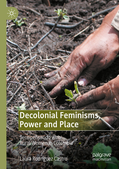 Decolonial Feminisms, Power and Place - Laura Rodríguez Castro