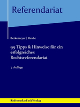 99 Tipps & Hinweise für ein erfolgreiches Rechtsreferendariat - Michael Berkemeyer, Mandy Hrube