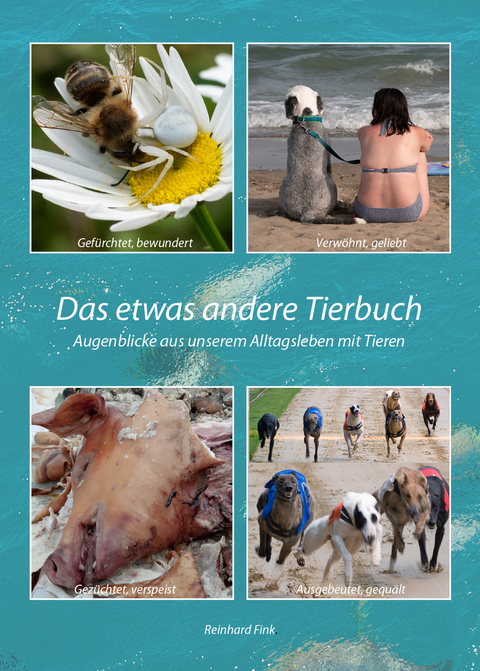 Das etwas andere Tierbuch - Reinhard Fink