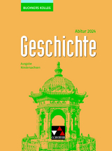 Buchners Kolleg Geschichte – Neue Ausgabe Niedersachsen / Buchners Kolleg Geschichte NI Abitur 2024 - Thomas Ahbe, Friedrich Anders, Boris Barth, Klaus Dieter Hein-Mooren, Stephan Kohser, Heike Krause-Leipoldt, Ulrich Mücke, Oliver Näpel, Thomas Ott, Markus Reinbold, Reiner Schell, Stefanie Witt, Hartmann Wunderer