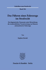 Das Führen eines Fahrzeugs im Strafrecht. - Stephan Berndt