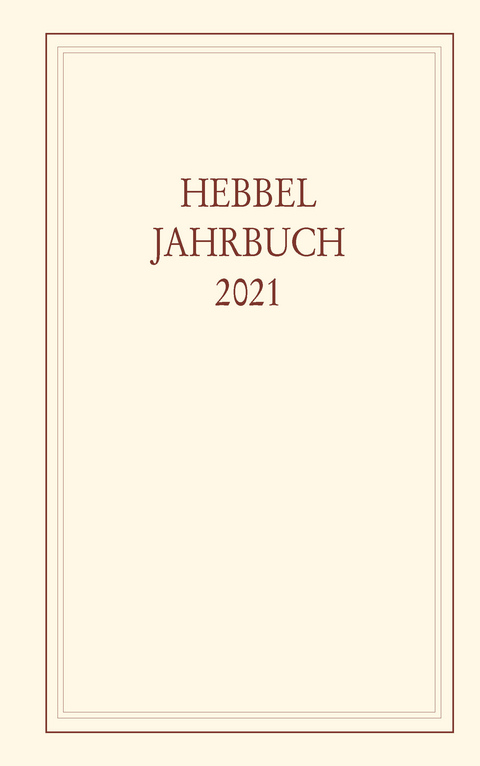 Hebbel-Jahrbuch 76/2021 - 