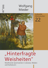 „Hinterfragte Weisheiten“ - Wolfgang Mieder