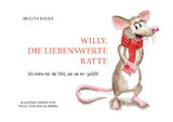 Willy, die liebenswerte Ratte - Brigita Egger