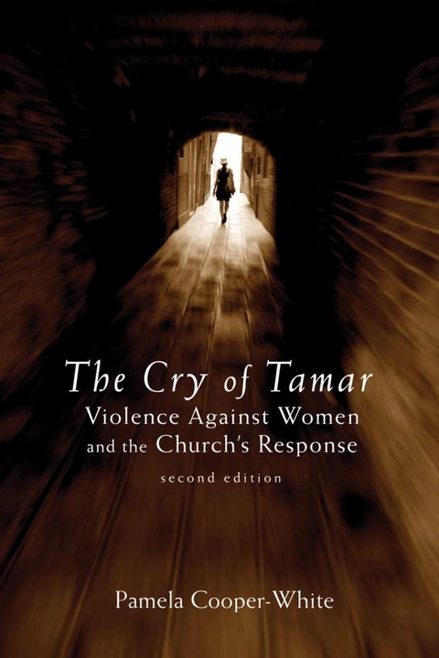 Cry of Tamar: Violence against Women and the Church's Response, 2nd Edition -  Pamela Cooper-White