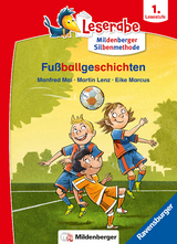 Fußballgeschichten - Leserabe ab 1. Klasse - Erstlesebuch für Kinder ab 6 Jahren - Manfred Mai, Martin Lenz