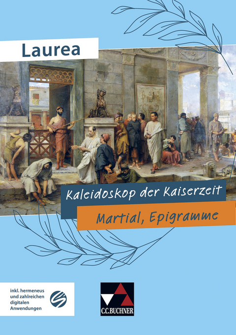 Laurea / Kaleidoskop der Kaiserzeit - Jürgen Bauer, Johannes Loy