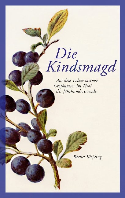 Die Kindsmagd - Bärbel Kießling