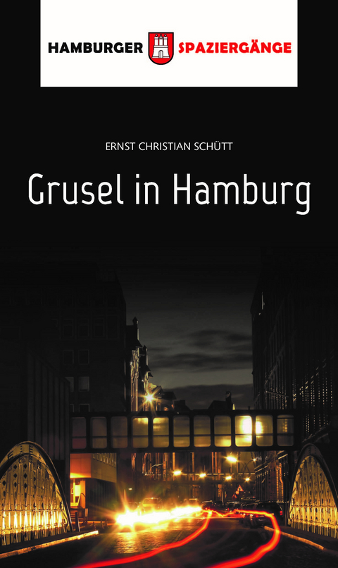 Grusel in Hamburg - Ernst Christian Schütt