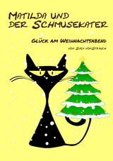 Matilda und der Schmusekater - Sven von Strauch