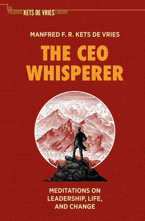 The CEO Whisperer - Manfred F. R. Kets de Vries