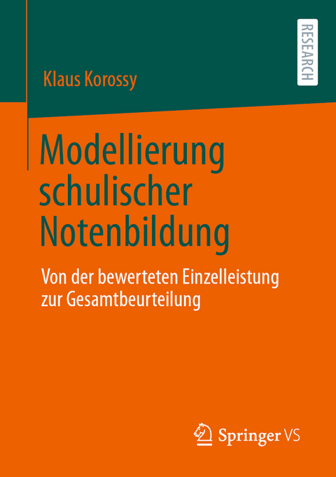 Modellierung schulischer Notenbildung - Klaus Korossy