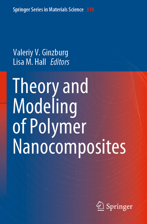 Theory and Modeling of Polymer Nanocomposites - 