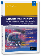 Softwareentwicklung in C für Mikroprozessoren und Mikrocontroller - Wiegelmann, Jörg