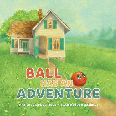 Ball Has An Adventure - Christian Bode