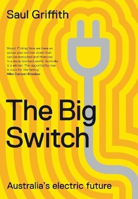 The Big Switch - Saul Griffith