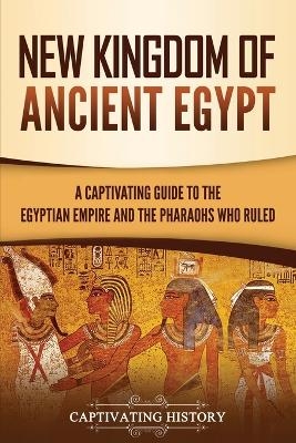 New Kingdom of Ancient Egypt - Captivating History