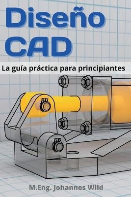 DiseÃ±o CAD - M. Eng. Johannes Wild