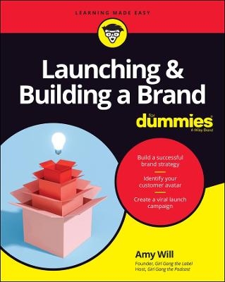 Launching & Building a Brand For Dummies - Amy Will