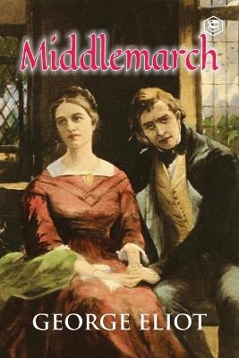 Middlemarch - George Eliot