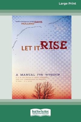 Let It Rise - Holland Davis