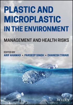 Plastic and Microplastic in the Environment - 