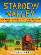 Stardew Valley Game Download, Hacks, Studio, Login Guide Unofficial -  Chala Dar
