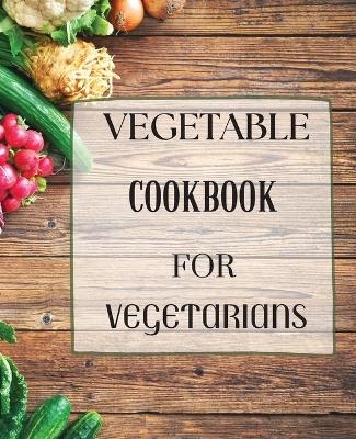 Vegetable Cookbook for Vegetarians - Simba Mavis