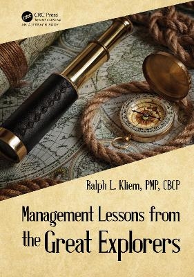 Management Lessons from the Great Explorers - Ralph L. Kliem