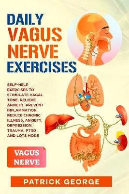 Daily Vagus Nerve Exercises - Patrick George