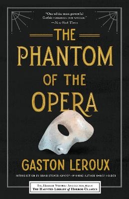 The Phantom of the Opera - Gaston Leroux