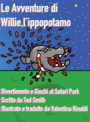 Le Avventure di Willie l'Ippopotamo - Ted Smith