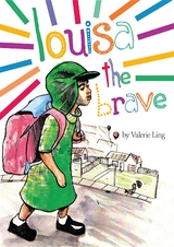 Louisa the Brave -  Valerie Ling