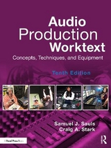 Audio Production Worktext - Sauls, Samuel; Stark, Craig