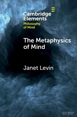 The Metaphysics of Mind - Janet Levin