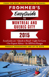 Frommer's EasyGuide to Montreal and Quebec City 2015 -  Matthew Barber,  Erin Trahan