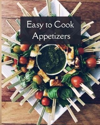 Easy to Cook Appetizers - Tilly Mollys