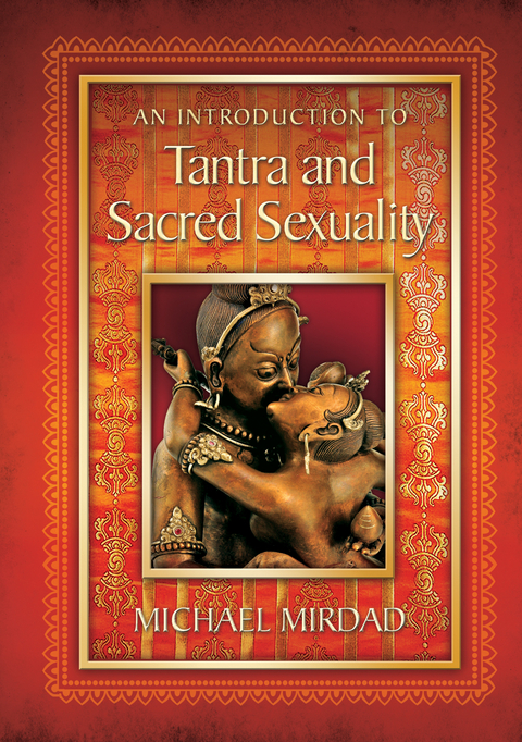 Introduction to Tantra and Sacred Sexuality -  Michael Mirdad