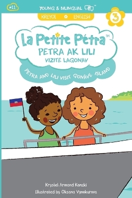 Petra and Lili visit Gonâve Island / Petra ak Lili Vizite Lagonav (bilingual) - Krystel Armand Kanzki