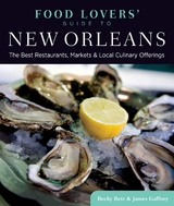 Food Lovers' Guide to(R) New Orleans -  James Gaffney,  Becky Retz