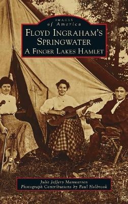 Floyd Ingraham's Springwater - Julie Jeffery Manwarren