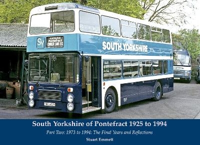 South Yorkshire of Pontefract 1925 to 1994 - Stuart Emmett