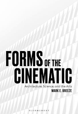 Forms of the Cinematic - 