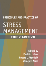 Principles and Practice of Stress Management, Third Edition - 