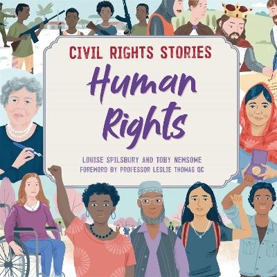 Civil Rights Stories: Human Rights - Louise Spilsbury
