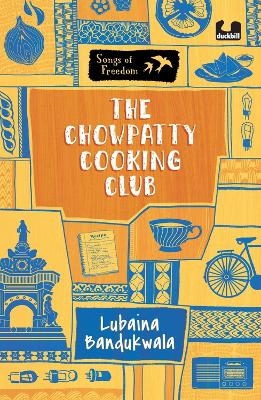 The Chowpatty Cooking Club (Series: Songs of Freedom) - Lubaina Bandukwala