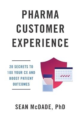 Pharma Customer Experience - Sean McDade