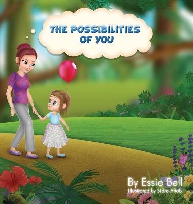 The Possibilities of You - Essie Bell