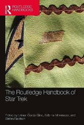 The Routledge Handbook of Star Trek - 