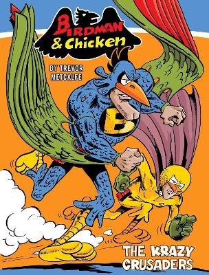 Birdman and Chicken: The Krazy Crusaders - 